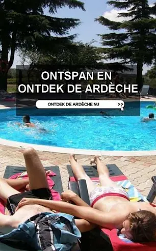 Ontspannen en de Ardèche verkennen