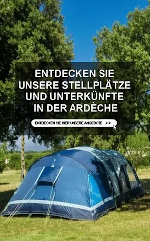 Entdecken Sie unsere Stellplätze und Mietunterkünfte in der Ardèche