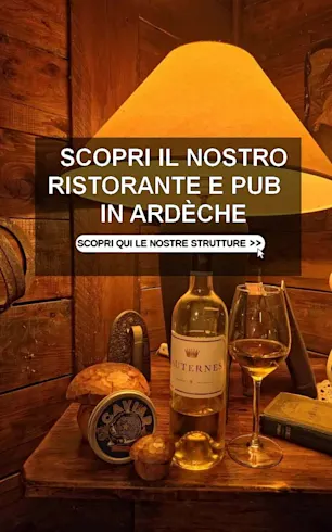 Scoprite il nostro ristorante e pub nel sud dell'Ardèche